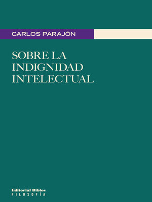 cover image of Sobre la indignidad intelectual